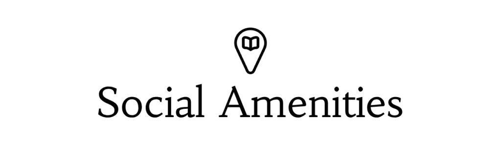 social amenities: places of worship and schools