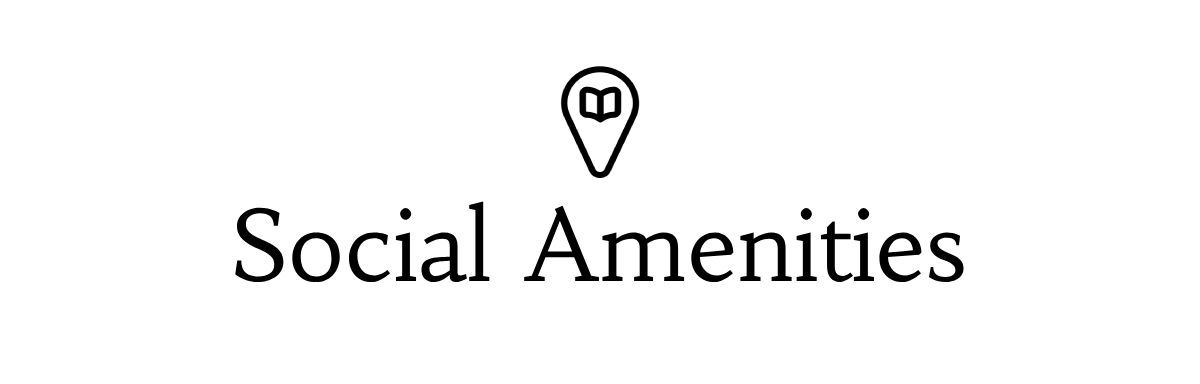 social amenities: places of worship and schools
