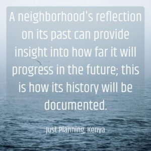 image with quote: a neighborhood's reflection on its past can provide insight